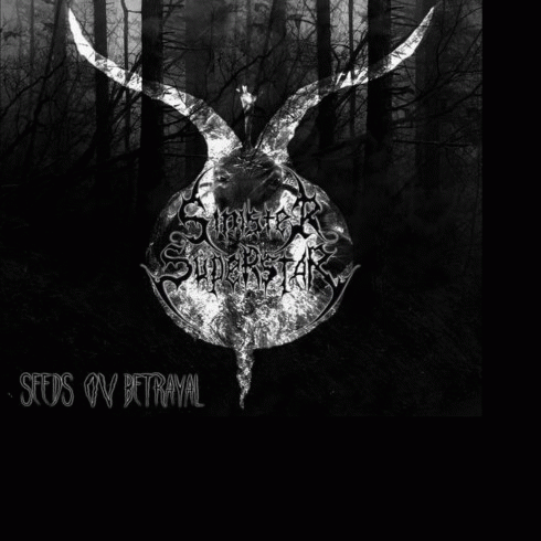 Sinister Superstar : Seeds Ov Betrayal